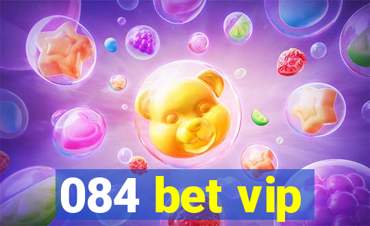 084 bet vip